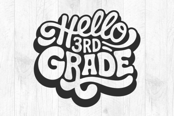 Hello Third Grade SVG: Teacher Graphics for Crafts