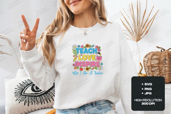 Teach Love Inspire SVG PNG Art: Graphics for T-Shirt Designs